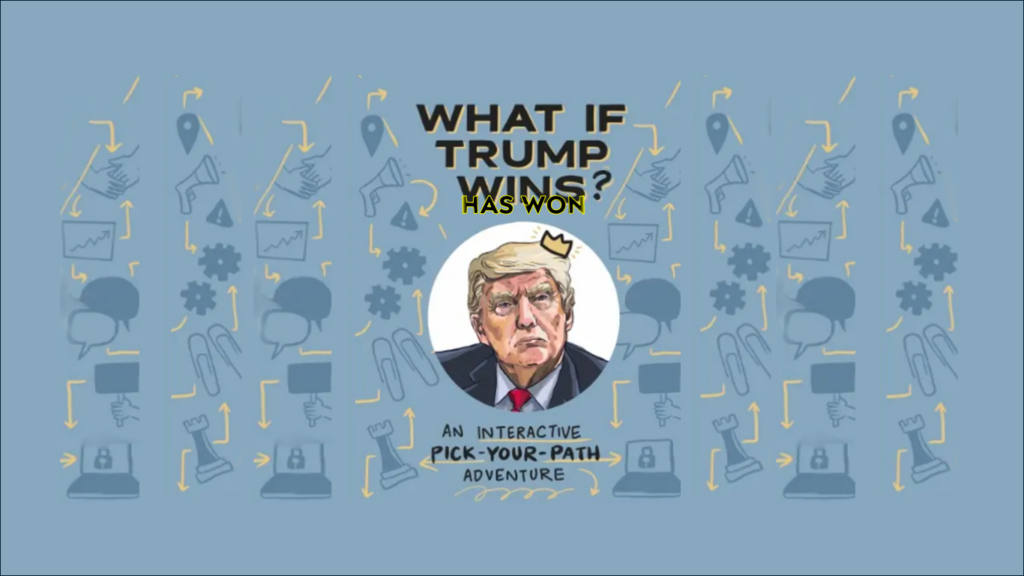 What If Trump has won?