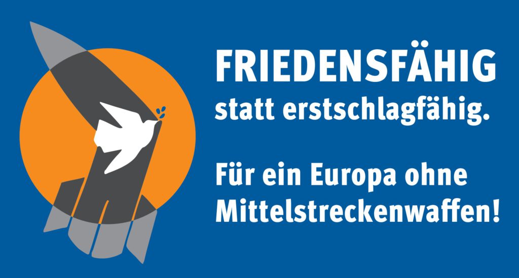 Logo der Kampagne "Friedensfähig statt erstschlagfähig. Für ein Europa ohne Mittelstreckenwaffen!